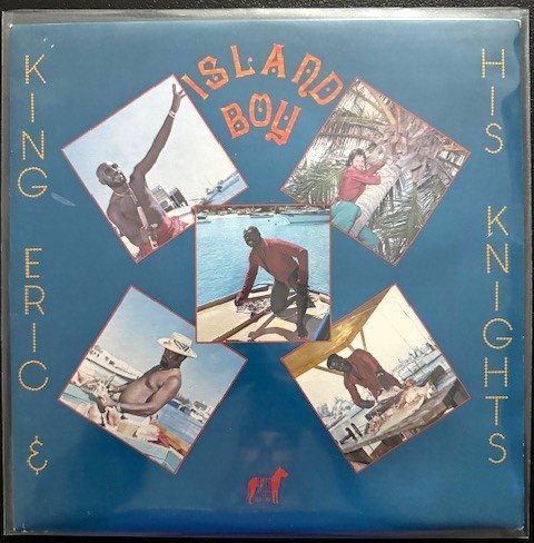 King Eric & His Knights – Island Boy (Used) - Maple City Music