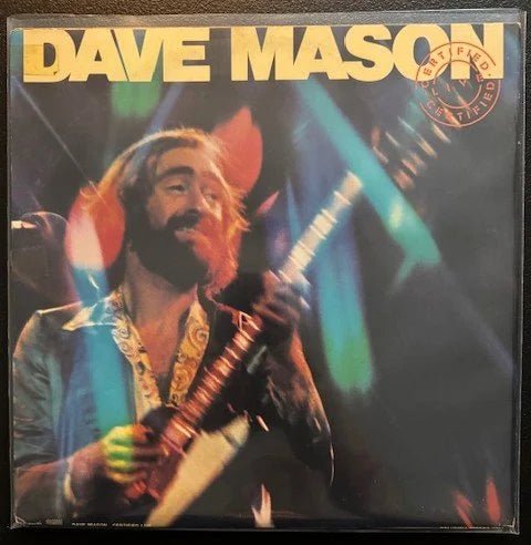 Dave Mason – Certified Live (Used) - Maple City Music