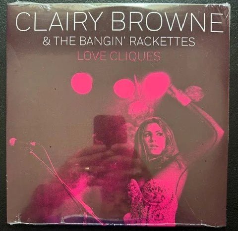 Clairy Browne & The Bangin' Rackettes – Love Cliques (New) - Maple City Music