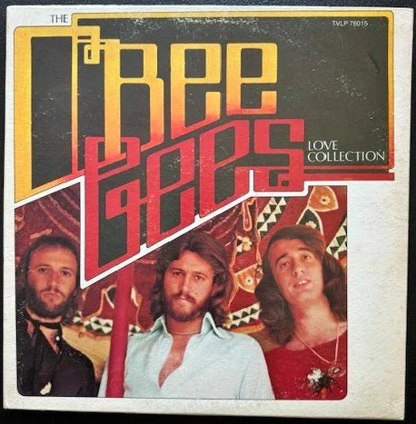 Bee Gees – Love Collection (LP, 1975, Juke Box International TVLP 76015) - Maple City Music