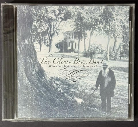 The Cleary Bros. Band – Who’s Been Here Since I’ve Been Gone? (CD, 2002)