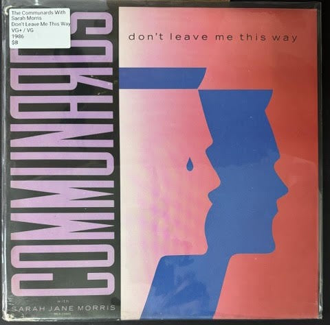 The Communards With Sarah Jane Morris – Don't Leave Me This Way (12", 1986, MCA Records MCA-23665, Gloversville Pressing)