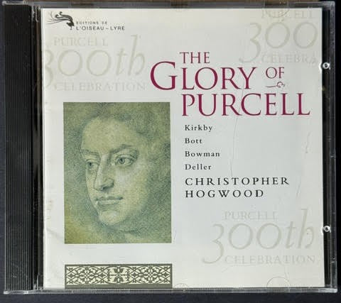 Kirkby, Bott, Bowman, Deller, Christopher Hogwood – The Glory Of Purcell (CD, Album, Compilation, Club Edition, Reissue, Remastered, Stereo, 1995, L’Oiseau-Lyre 444 620 2)