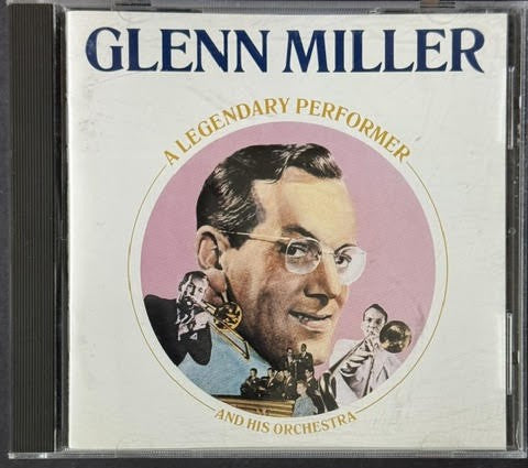 Glenn Miller And His Orchestra – A Legendary Performer (CD, 1991, RCA/BMG, Digitally Remastered)