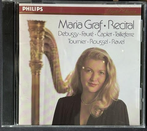 Maria Graf – Recital: Debussy • Fauré • Caplet • Tailleferre • Tournier • Roussel • Ravel (CD, 1991, Philips Classics, BMG Direct D 125103, US)