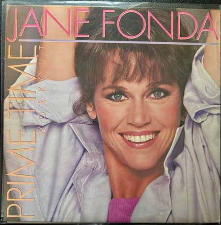 Jane Fonda – Prime Time Workout (Vinyl, 1984, Elektra 60382-1) - Maple City Music