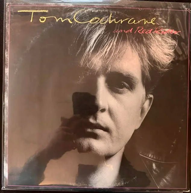 Tom Cochrane And Red Rider – Tom Cochrane And Red Rider (LP, Album, Stereo, 1986, Capitol Records 064 24 0585 1) - Maple City Music