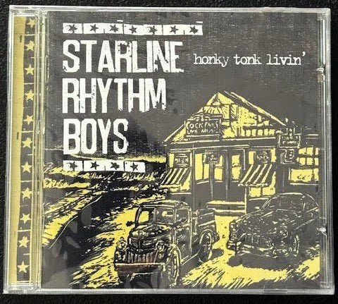 Starline Rhythm Boys — Honky Tonk Livin’ (New) - Maple City Music