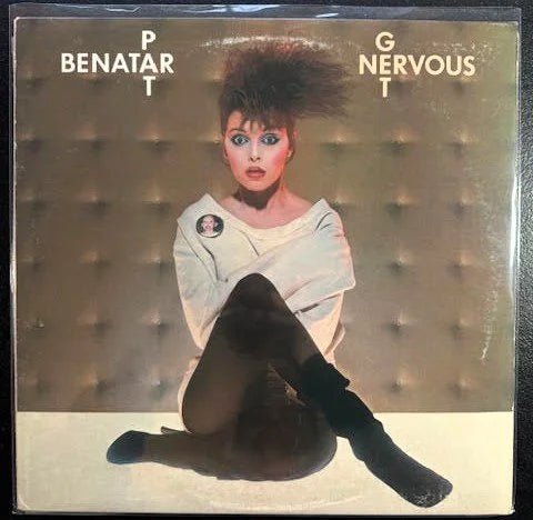 Pat Benatar – Get Nervous (Used) - Maple City Music