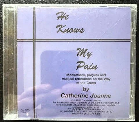 Catherine Joanne – He Knows My Pain (CD, 1995, Independent) - Maple City Music