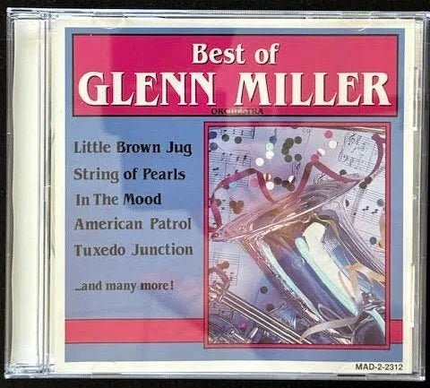 Glenn Miller Orchestra – Best Of Glenn Miller Orchestra (CD, Compilation, Stereo, 1995, Madacy MAD-2-2312) - Maple City Music
