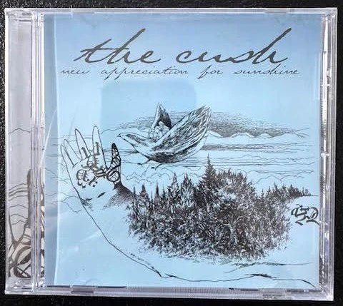 The Cush – New Appreciation for Sunshine (New) - Maple City Music