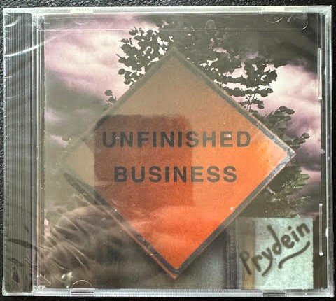 Prydein – Unfinished Business (New) - Maple City Music