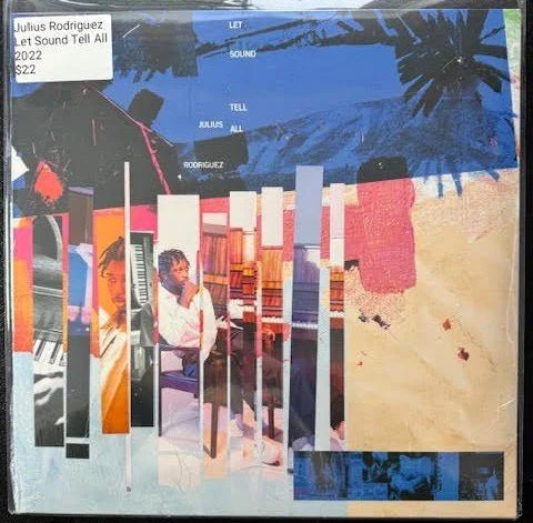 Julius Rodriguez – Let Sound Tell All (New) - Maple City Music