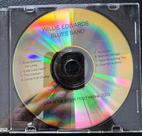 Willie Edwards Blues Band – Live at the Whole Hog Festival 2003 (New) - Maple City Music