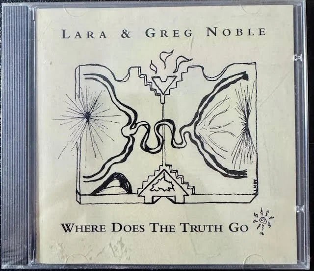 Lara & Greg Noble – Where Does the Truth Go (New) - Maple City Music