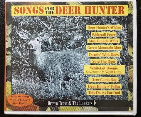 Brown Trout & The Lunkers – Songs For The Deer Hunter (CD, Mid-1990s, Lunker Records Of Vermont) - Maple City Music