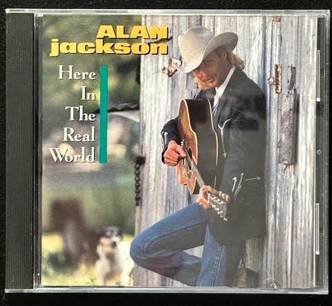 Alan Jackson – Here In The Real World (CD, Album, Club Edition, 1989, Arista ARCD-8623) - Maple City Music