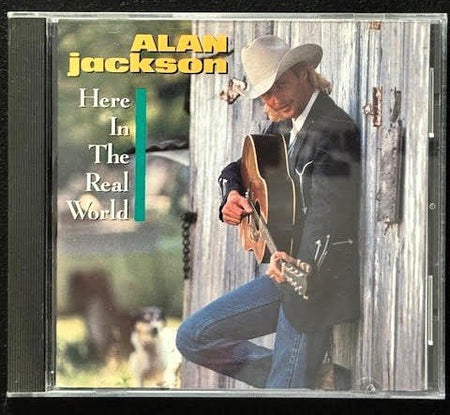 Alan Jackson – Here In The Real World (CD, Album, Club Edition, 1989, Arista ARCD-8623) - Maple City Music