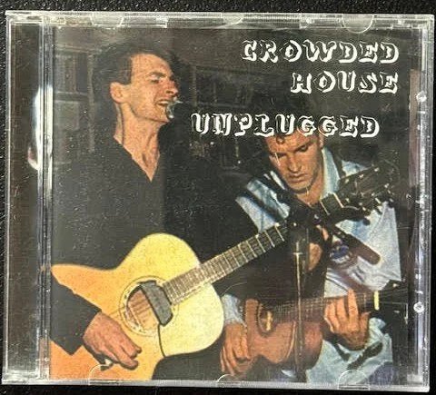 Crowded House – Unplugged In The Byrd House (CD, Unofficial Release, 1995, Moontunes MOON 003) - Maple City Music