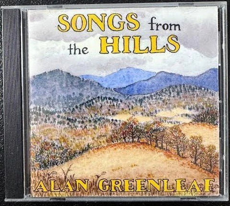 Alan Greenleaf – Songs from the Hills (CD, Album, Independent) - Maple City Music