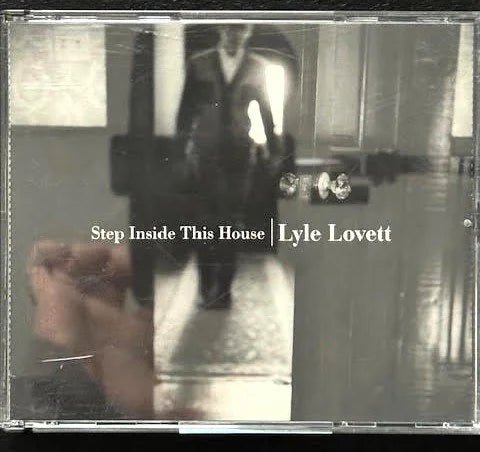 Lyle Lovett – Step Inside This House (Used) - Maple City Music
