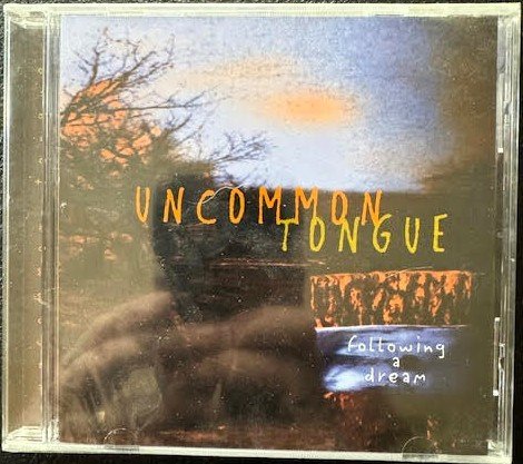 Uncommon Tongue – Following a Dream (New) - Maple City Music