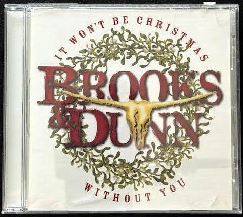 Brooks & Dunn – It Won't Be Christmas Without You (CD, HDCD, Album, 2002, Arista Nashville 07863-67053-2) - Maple City Music