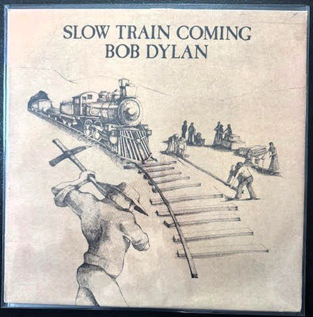 Bob Dylan – Slow Train Coming (Used) - Maple City Music