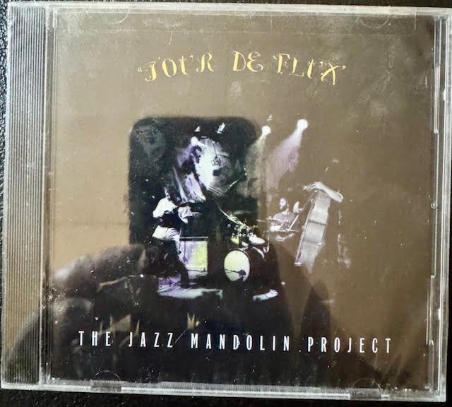 The Jazz Mandolin Project – Tour de Flux (New) - Maple City Music