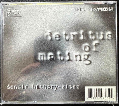Dennis Bathory-Kitsz – Detritus Of Mating (CD, Late 1990s, Sistrum Records / Malted Media) - Maple City Music