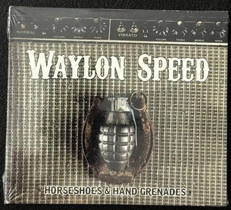 Waylon Speed — Horseshoes & Hand Grenades (New) - Maple City Music