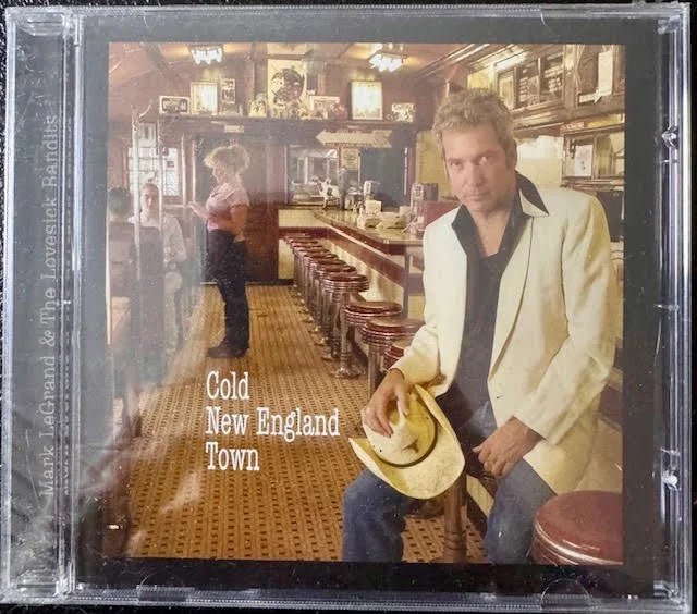Mark LeGrand & The Lovesick Bandits – Cold New England Town (New) - Maple City Music