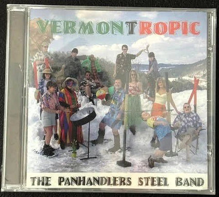 The Panhandlers Steel Band — Vermontropic (New) - Maple City Music