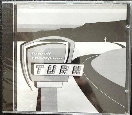 Lowell Thompson – Turn (New) - Maple City Music