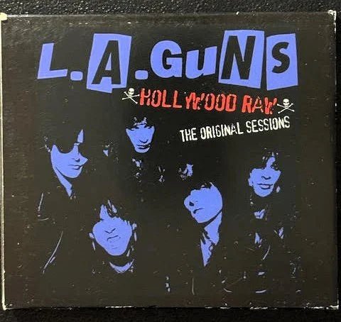 L.A. Guns – Hollywood Raw (The Original Sessions) (CD, 2004, Deadline Music CLP 1426-2) - Maple City Music