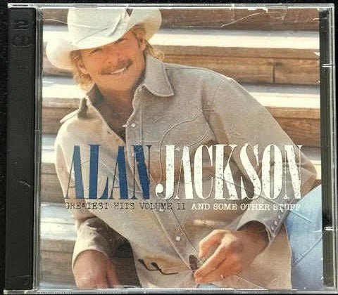 Alan Jackson – Greatest Hits Volume II (And Some Other Stuff) (2xCD, Compilation, HDCD, 2003, Arista Nashville 82876-53097-2 / 82876-54860-2) - Maple City Music