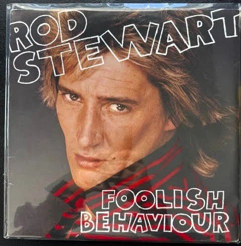 Rod Stewart – Foolish Behaviour (LP, Album, 1980, Warner Bros. Records XHS 3485) - Maple City Music