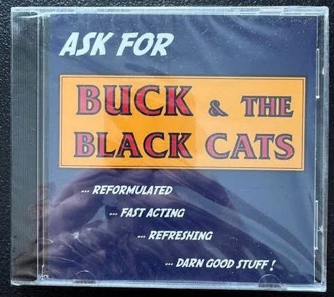Buck & The Black Cats – Ask For Buck & The Black Cats (CD, Album, 2000, Independent Release) - Maple City Music
