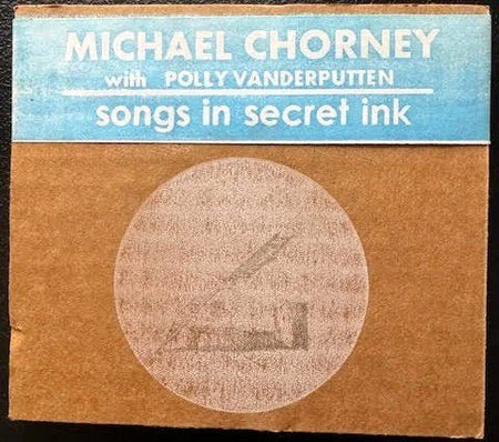 Michael Chorney with Polly Vanderputten – Songs in Secret Ink (New) - Maple City Music