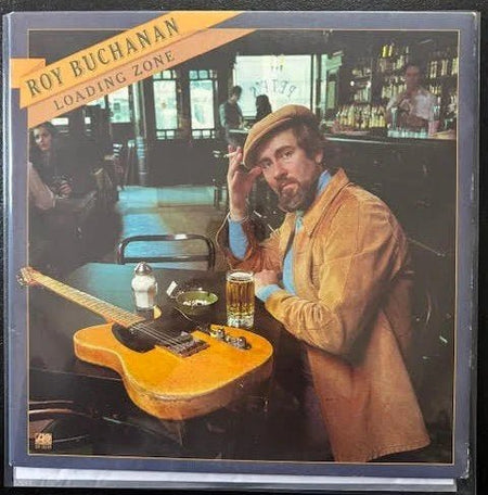Roy Buchanan – Loading Zone (Used) - Maple City Music