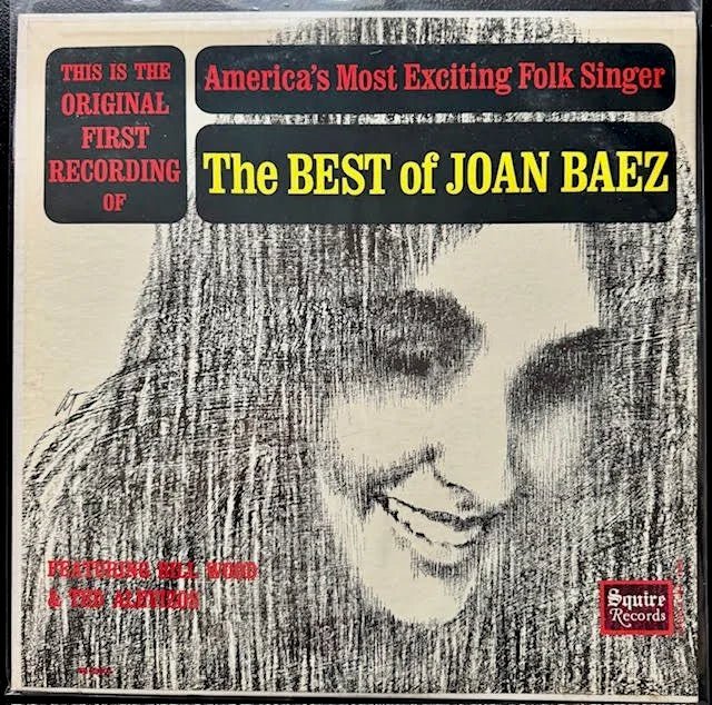 Joan Baez Featuring Bill Wood & Ted Alevizos – The Best Of Joan Baez (Vinyl, LP, Squire Records RH 30082) - Maple City Music