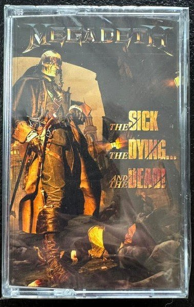 Megadeth – The Sick, The Dying... And The Dead! (Cassette, 2022, UMe / T-Boy Records 4512503) - Maple City Music