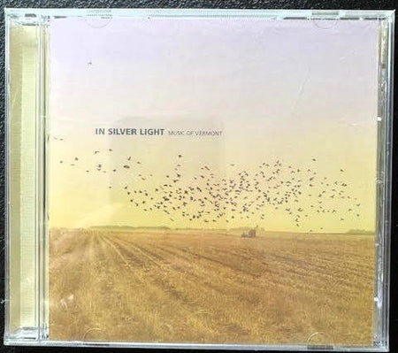 Various - In Silver Light: Music of Vermont (New) - Maple City Music