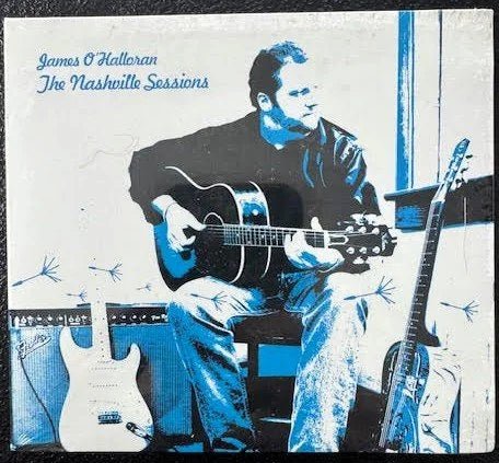 James O’Halloran – The Nashville Sessions (CD, Album, Independent Release) - Maple City Music