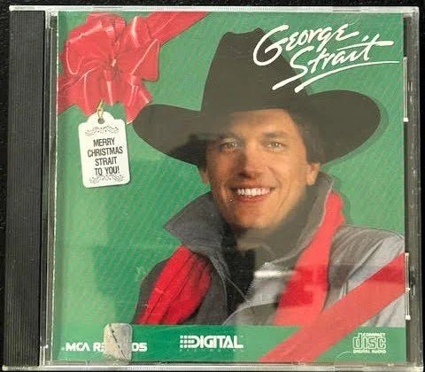 George Strait – Merry Christmas Strait To You (CD, 1986, MCA Records MCAD-5800) - Maple City Music