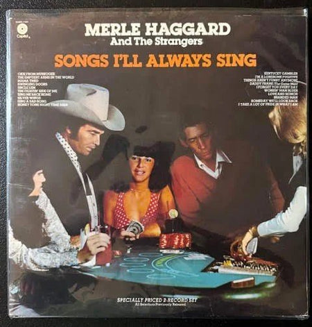Merle Haggard And The Strangers – Songs I'll Always Sing (Used) - Maple City Music