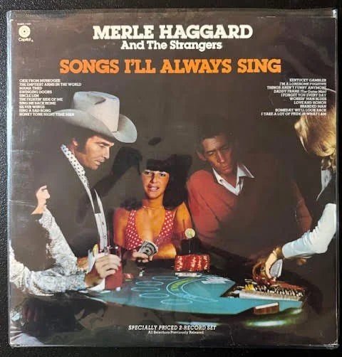Merle Haggard And The Strangers – Songs I'll Always Sing (Used) - Maple City Music