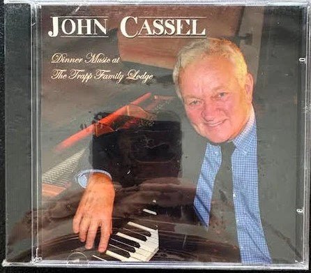 John Cassel – Dinner Music at The Trapp Family Lodge (New) - Maple City Music