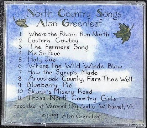 Alan Greenleaf – North Country Songs (CD, Album, 1999, Independent) - Maple City Music